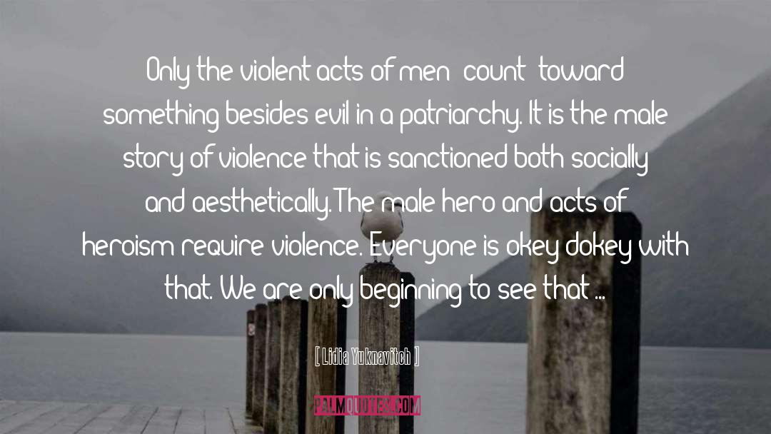 Violent Acts quotes by Lidia Yuknavitch