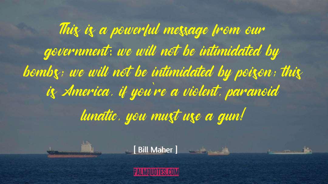 Violent Criminals quotes by Bill Maher