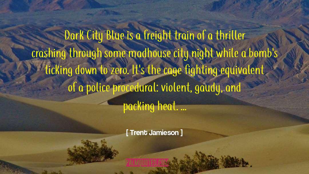 Violent Criminals quotes by Trent Jamieson