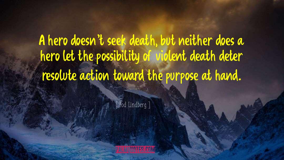 Violent Death quotes by Tod Lindberg