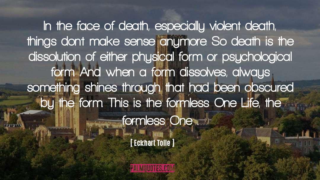 Violent Death quotes by Eckhart Tolle