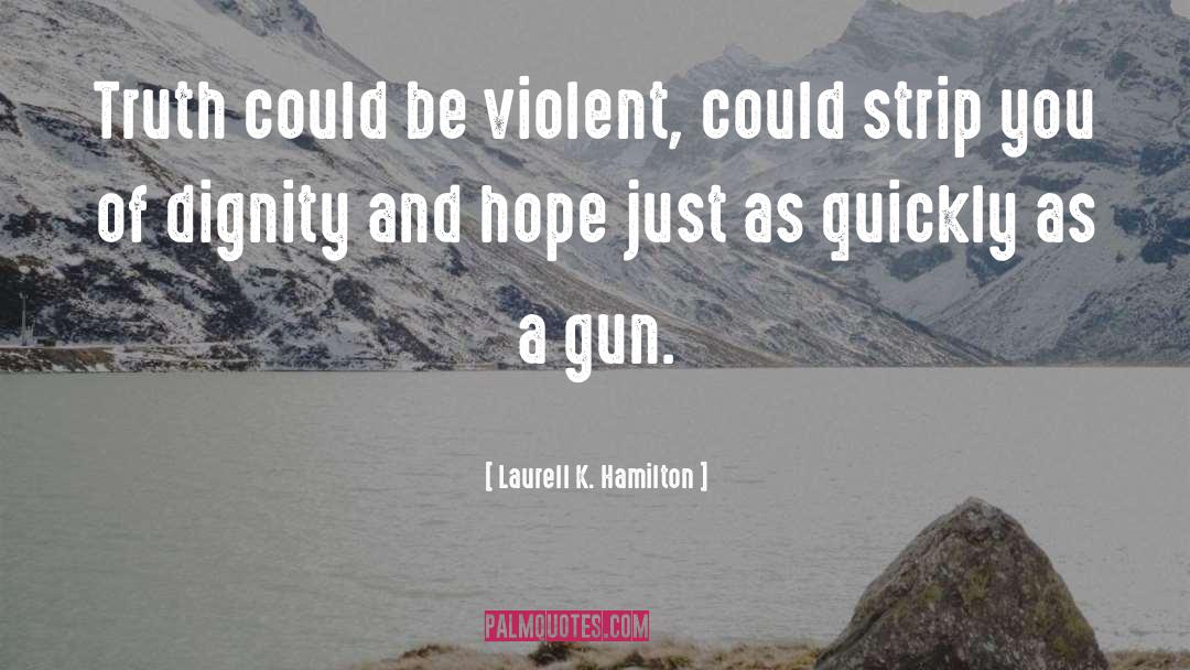 Violent Death quotes by Laurell K. Hamilton