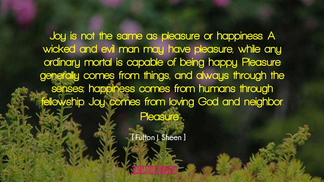 Violent Delights quotes by Fulton J. Sheen
