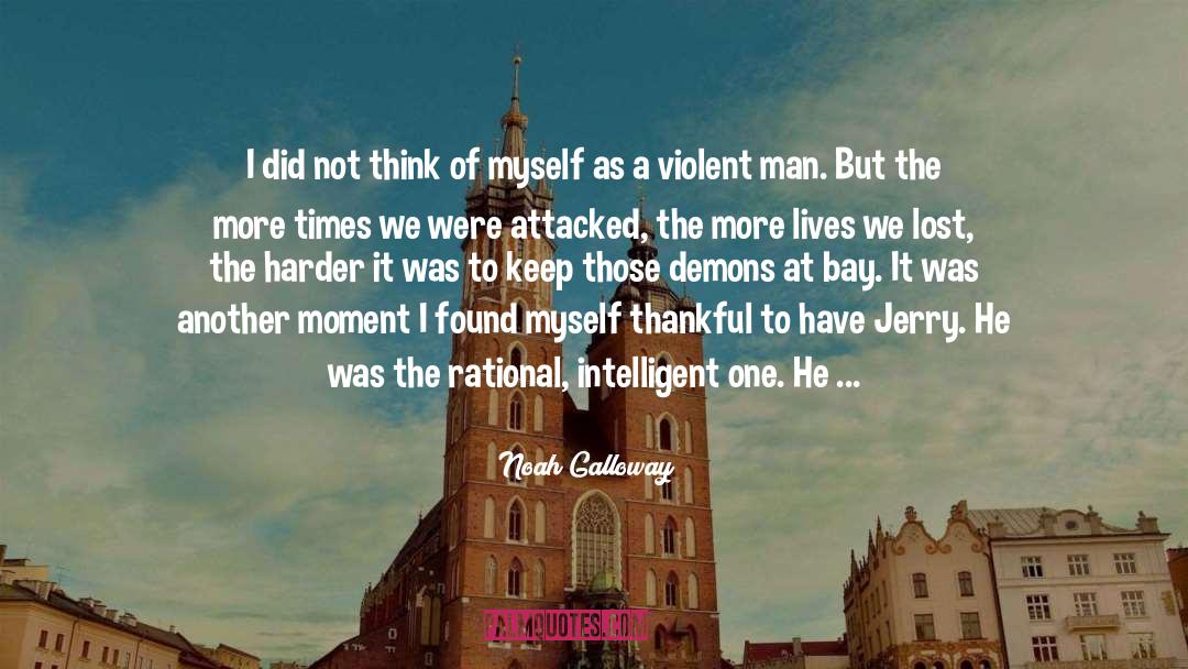 Violent Man quotes by Noah Galloway