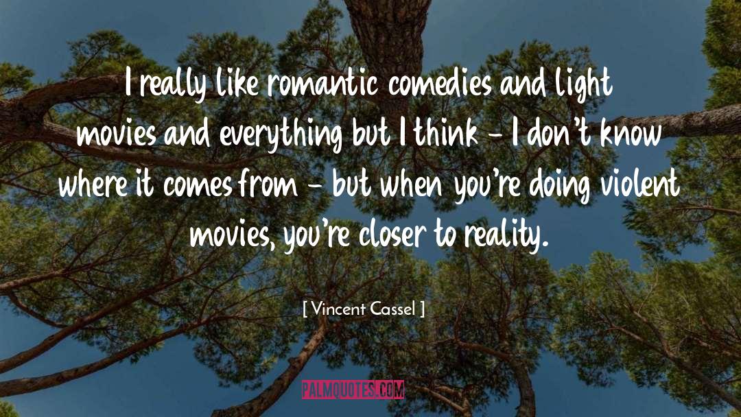 Violent Movies quotes by Vincent Cassel