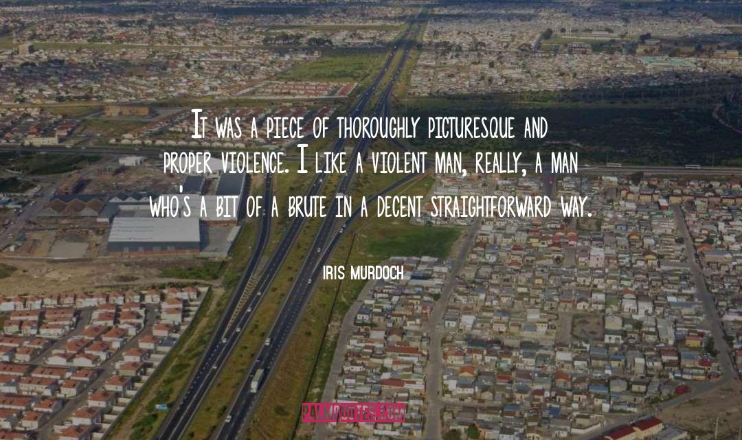 Violent quotes by Iris Murdoch