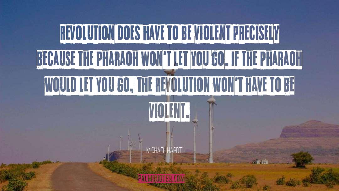 Violent Revolution quotes by Michael Hardt