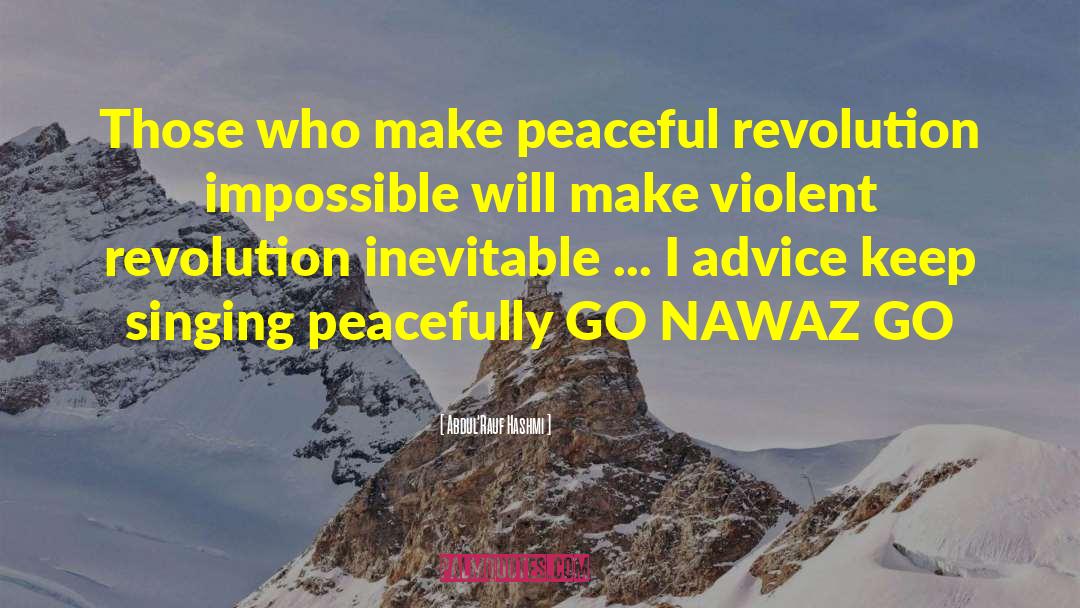 Violent Revolution quotes by Abdul'Rauf Hashmi