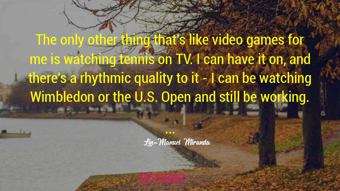 Violent Video Games quotes by Lin-Manuel Miranda