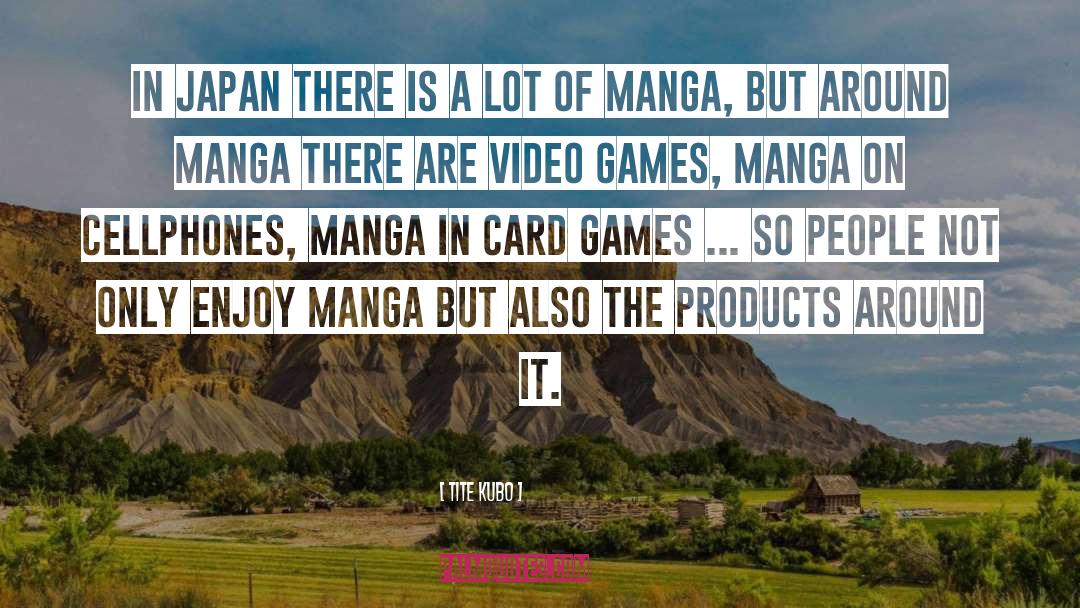 Violent Video Games quotes by Tite Kubo