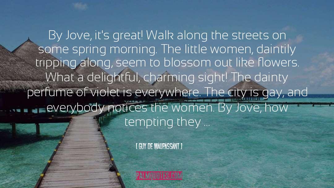 Violet Eden quotes by Guy De Maupassant