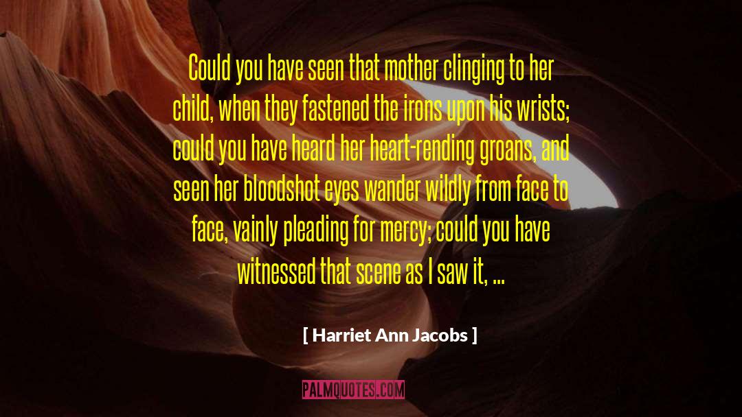 Violet Eyes quotes by Harriet Ann Jacobs