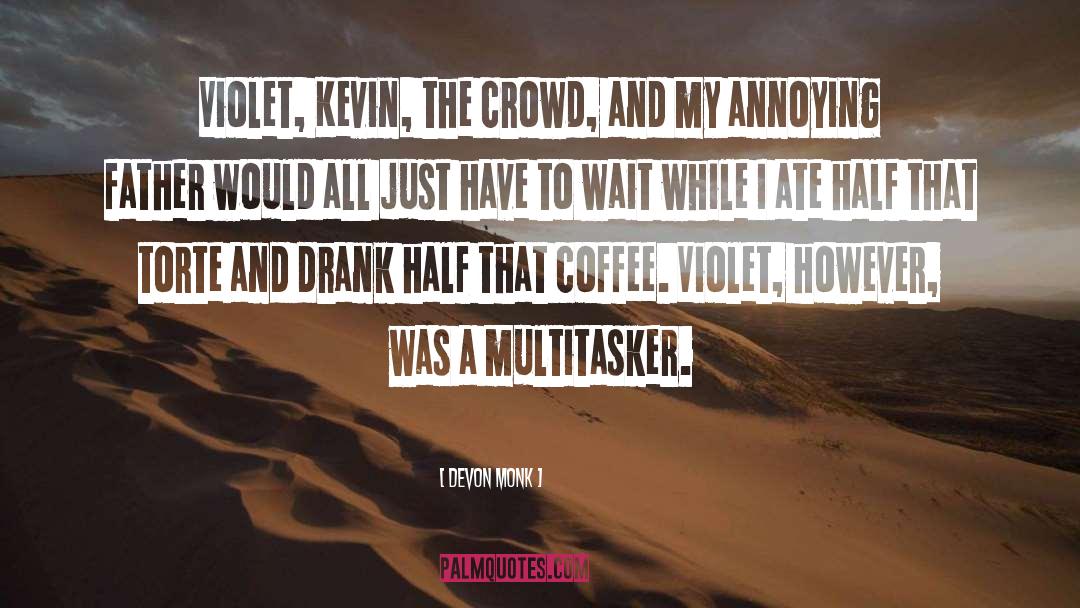 Violet quotes by Devon Monk