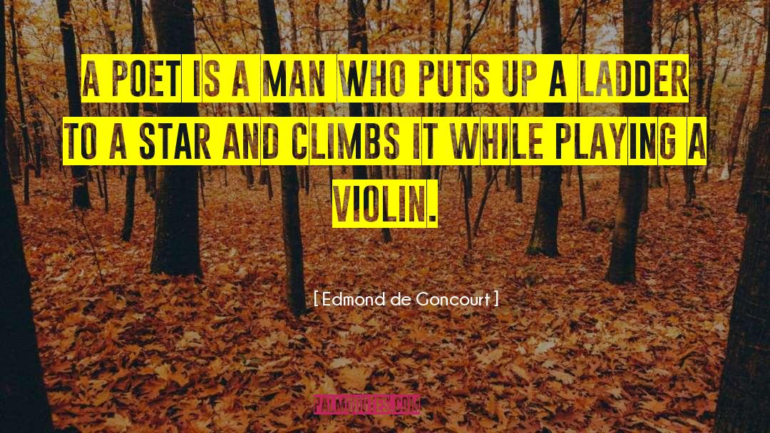 Violin quotes by Edmond De Goncourt