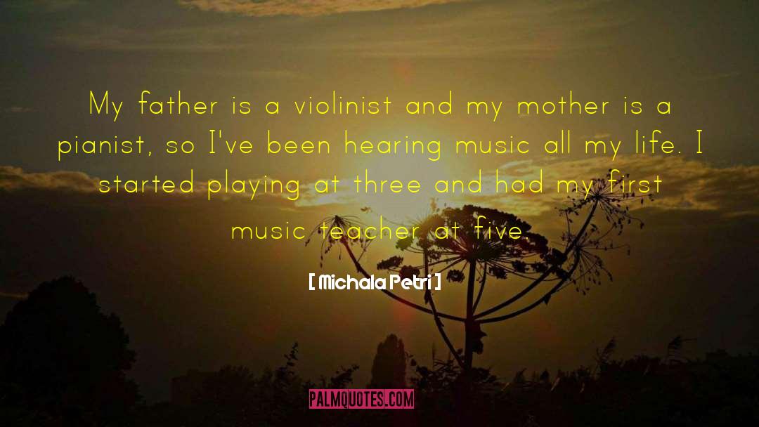 Violinist quotes by Michala Petri