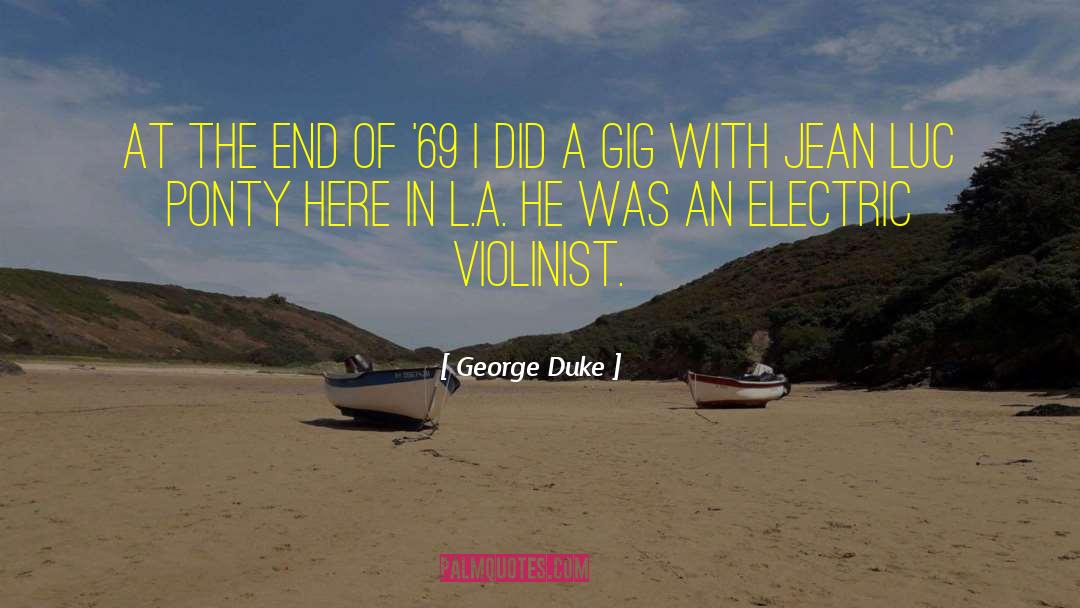 Violinist quotes by George Duke