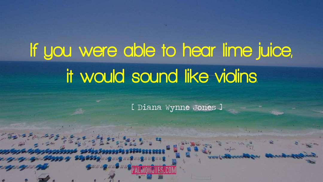 Violins quotes by Diana Wynne Jones