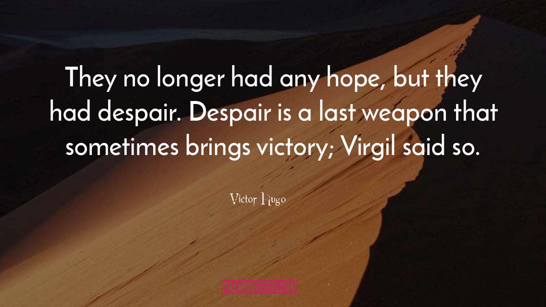 Virgil quotes by Victor Hugo