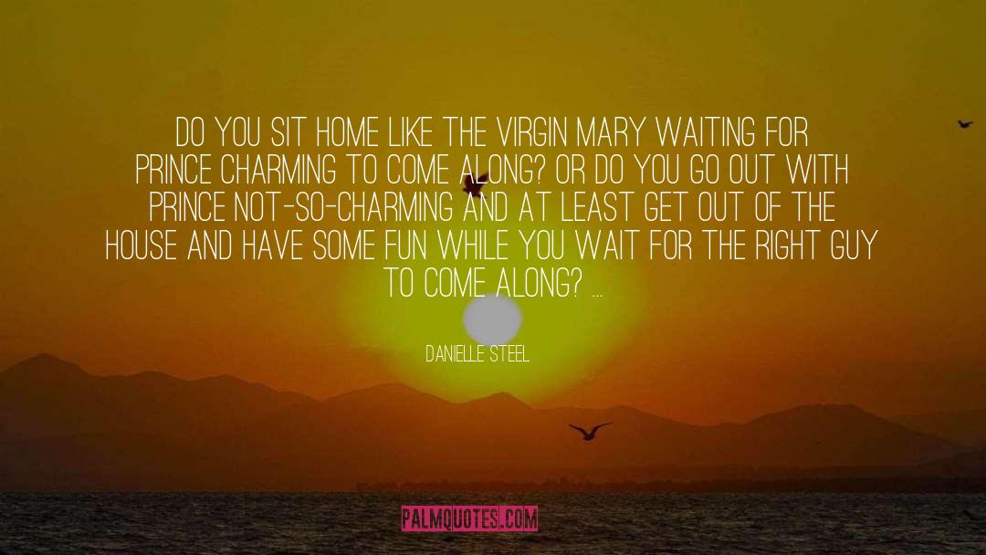 Virgin Mary quotes by Danielle Steel