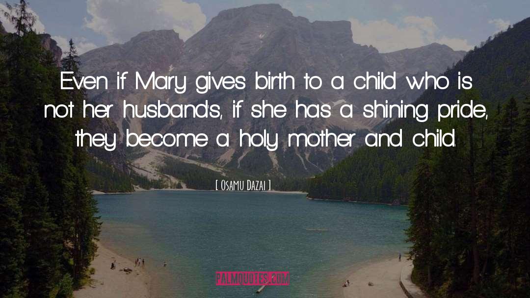 Virgin Mary quotes by Osamu Dazai