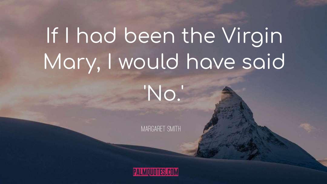 Virgin Mary quotes by Margaret Smith