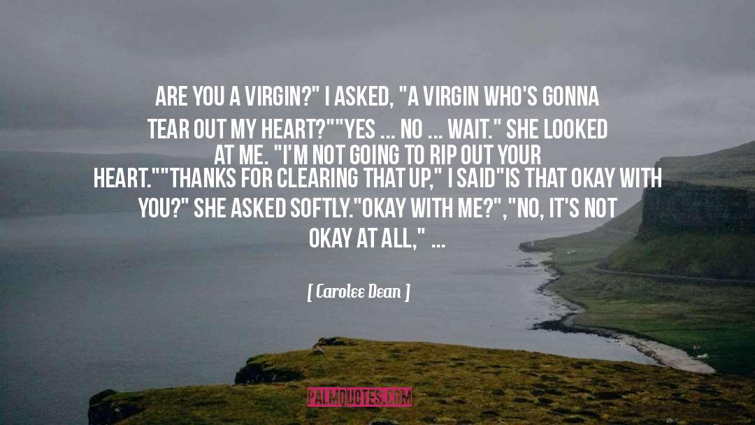 Virgin quotes by Carolee Dean