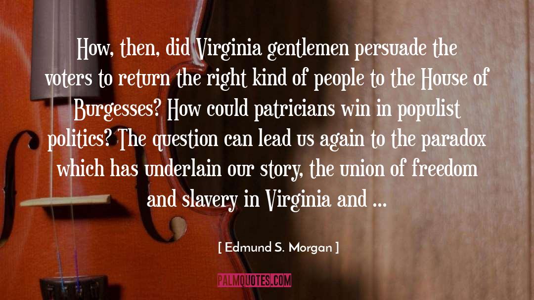 Virginia Hamilton Adair quotes by Edmund S. Morgan