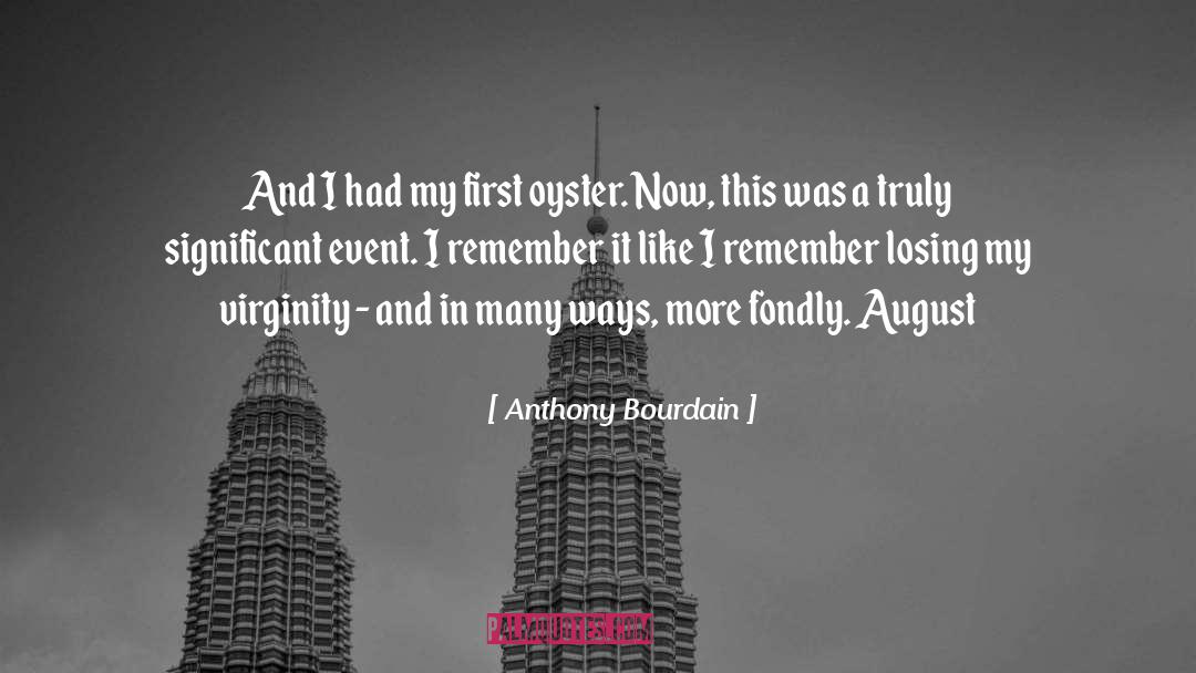 Virginity quotes by Anthony Bourdain