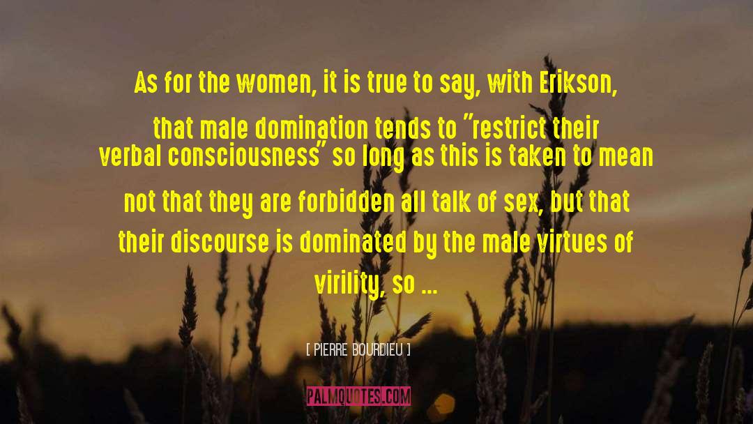 Virility quotes by Pierre Bourdieu