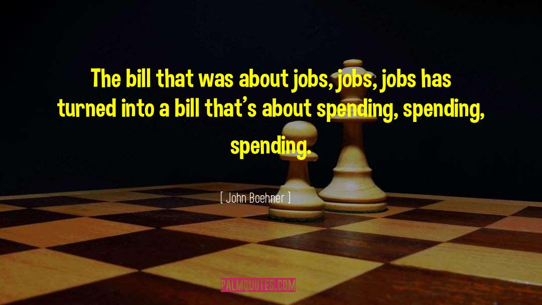 Virology Jobs quotes by John Boehner