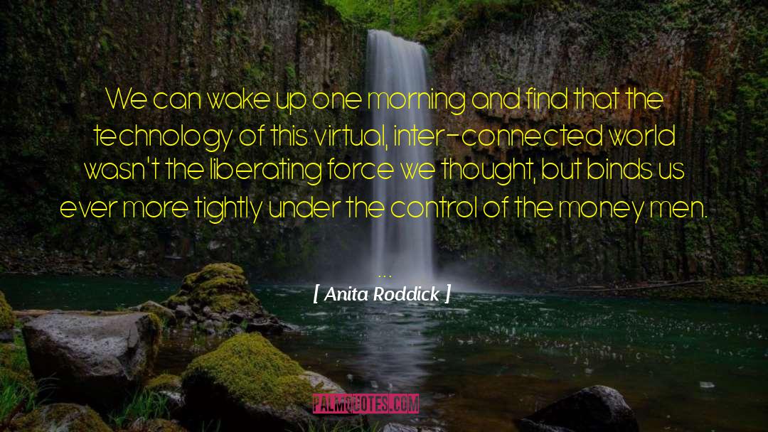 Virtual Cubicle Wurms quotes by Anita Roddick
