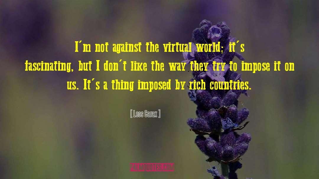 Virtual quotes by Leos Carax
