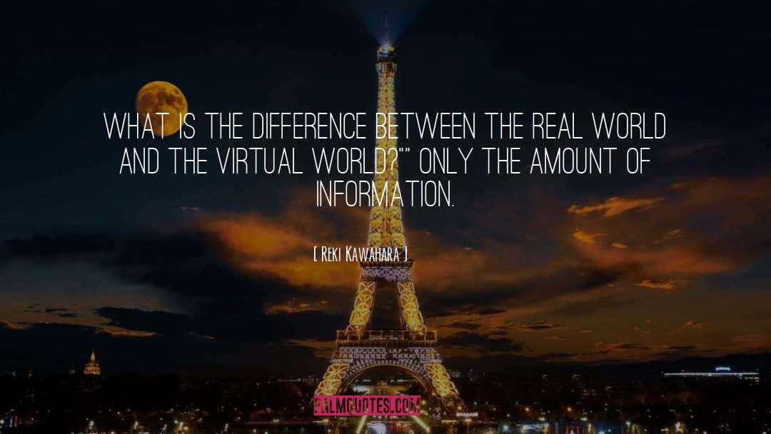 Virtual Reallity quotes by Reki Kawahara