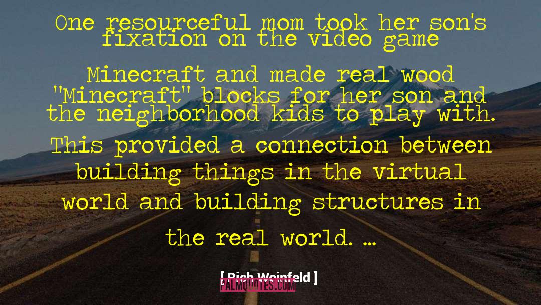 Virtual World quotes by Rich Weinfeld