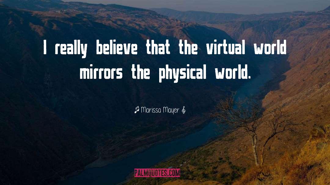 Virtual World quotes by Marissa Mayer
