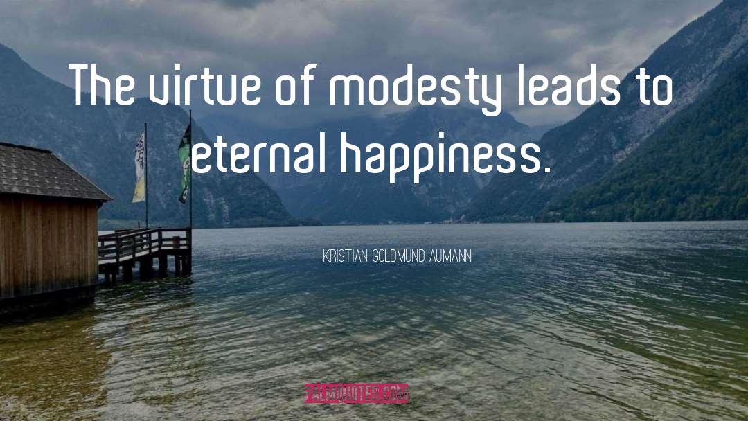 Virtue Of Modesty quotes by Kristian Goldmund Aumann