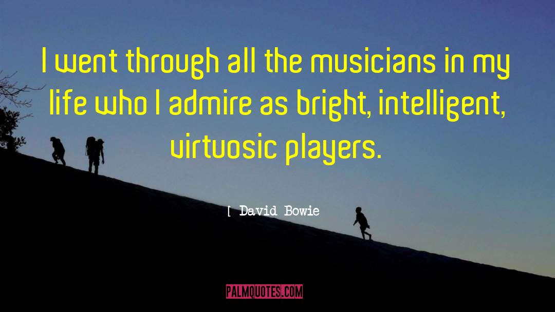 Virtuosic quotes by David Bowie