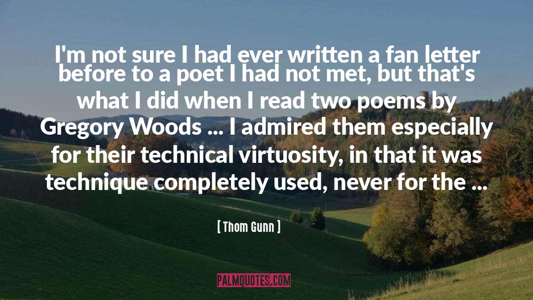 Virtuosity quotes by Thom Gunn