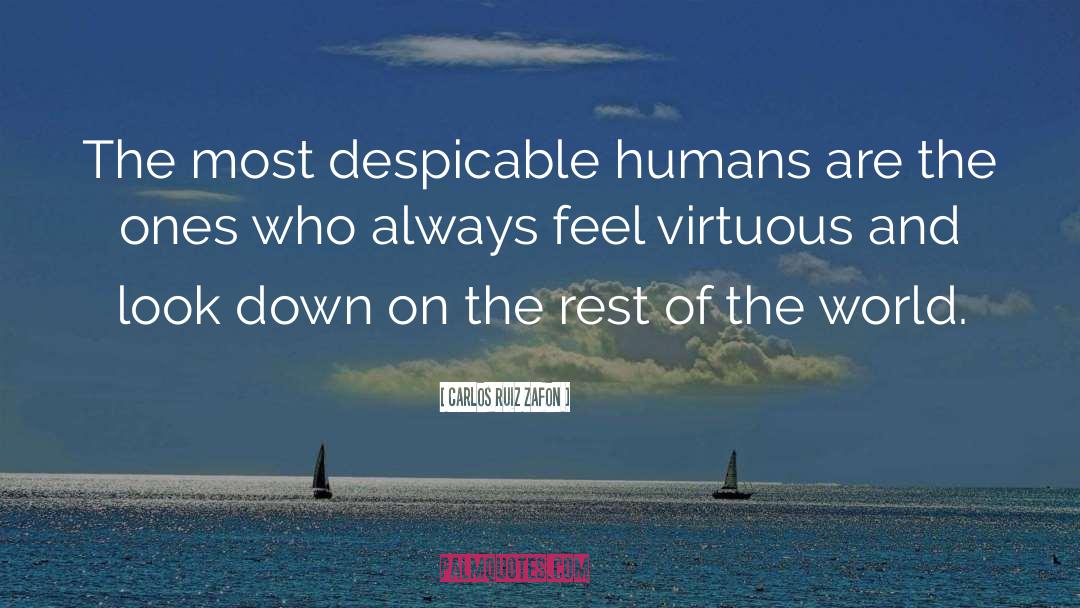 Virtuous quotes by Carlos Ruiz Zafon