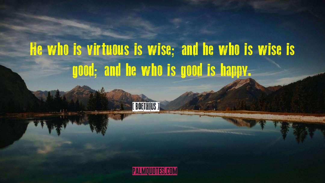 Virtuous quotes by Boethius