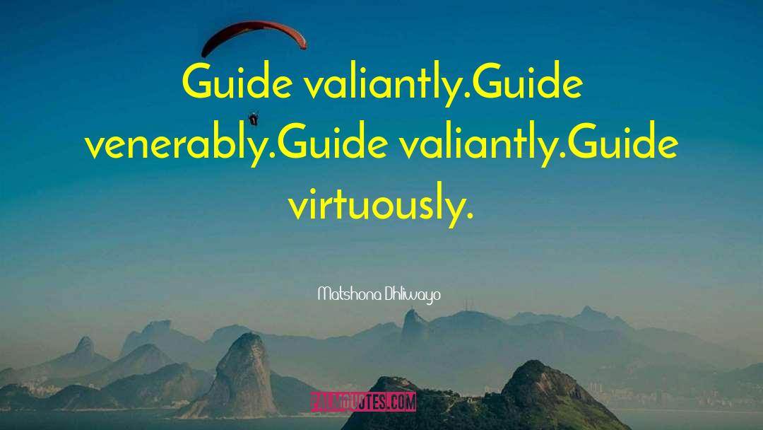 Virtuously quotes by Matshona Dhliwayo