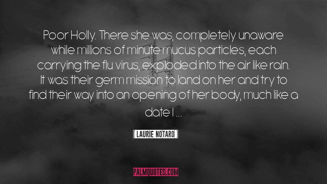 Virus quotes by Laurie Notaro