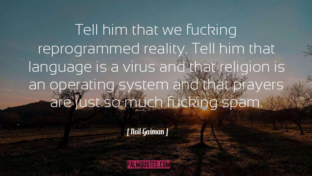 Virus quotes by Neil Gaiman