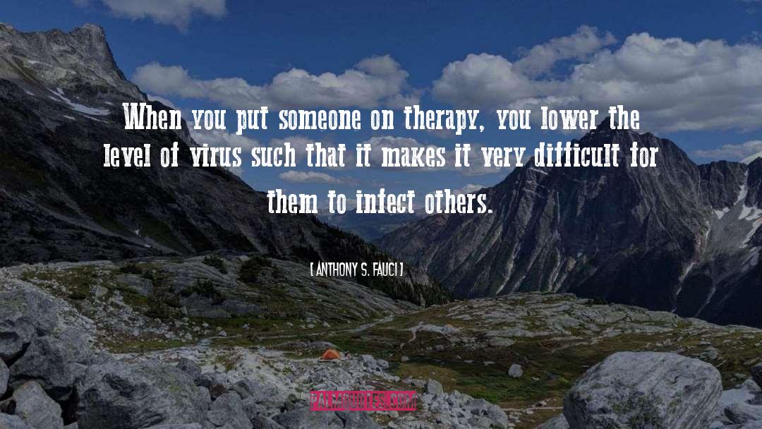 Virus quotes by Anthony S. Fauci