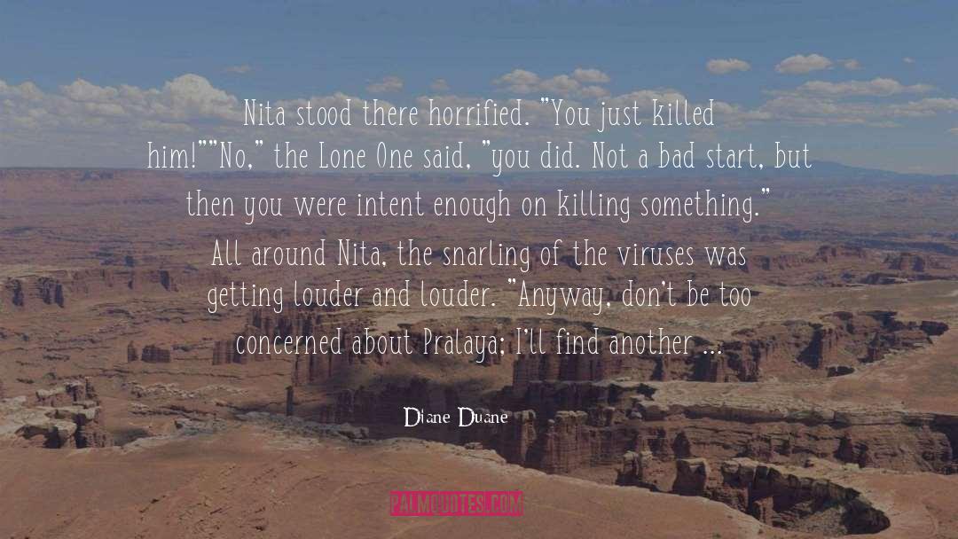 Viruses quotes by Diane Duane