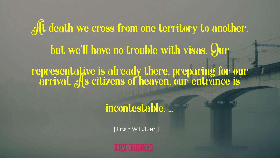 Visa quotes by Erwin W. Lutzer