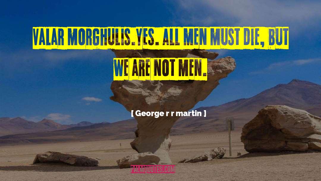 Visariou Targaryen quotes by George R R Martin