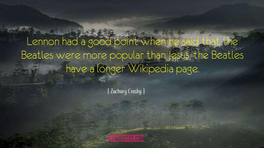 Viscosa Wikipedia quotes by Zachary Crosby