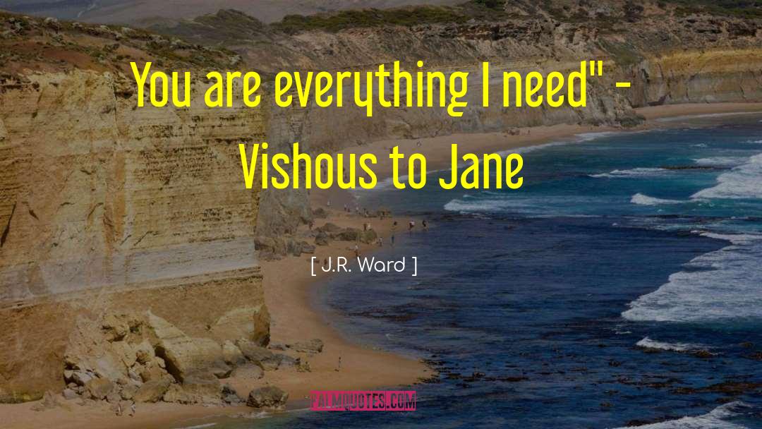 Vishous To Jane quotes by J.R. Ward