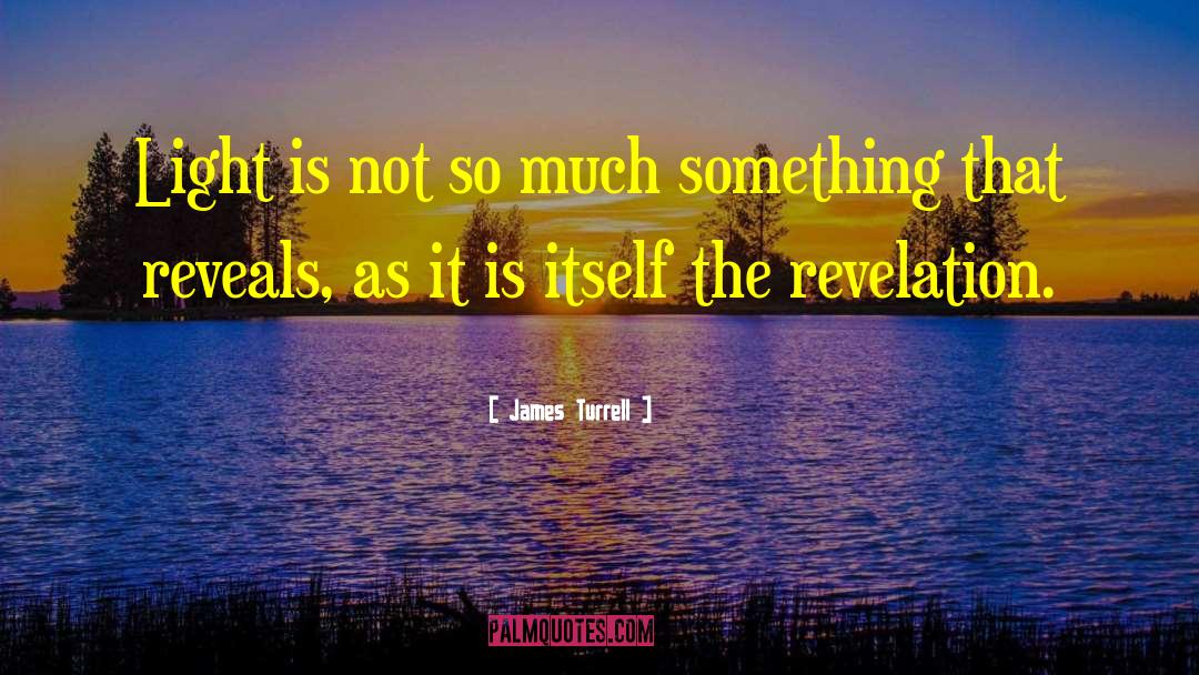 Visible Light quotes by James Turrell